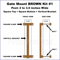 Gate Mount - BROWN -  Kit #1 - POST - SQUARE TOP & BOTTOM - 2 to 3.5 INCH
